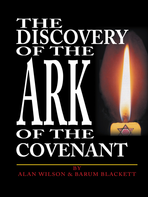 Title details for The Discovery of the Ark of the Covenant by Alan Wilson - Available